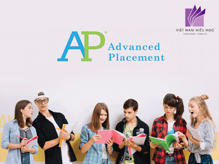 Chương trình AP  thường dành cho học sinh từ lớp 10 – 12 có lực học khá giỏi